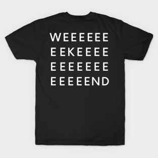 Weekend T-Shirt